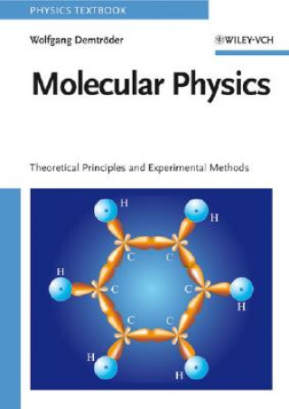 Book Molecular Physics - Theoretical Principles and Experimental Methods Wolfgang Demtröder