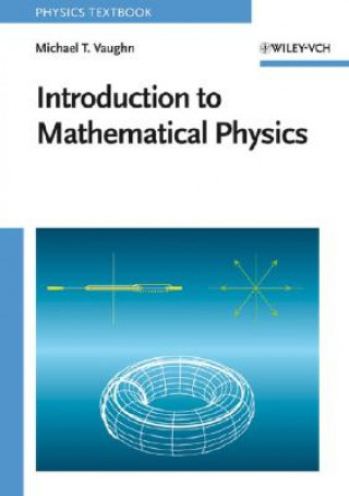 Carte Introduction to Mathematical Physics Michael T. Vaughn