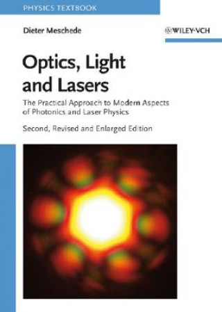 Könyv Optics, Light and Lasers Dieter Meschede