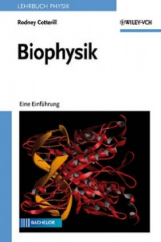 Kniha Biophysik - Eine Einfuhrung Rodney M. J. Cotterill