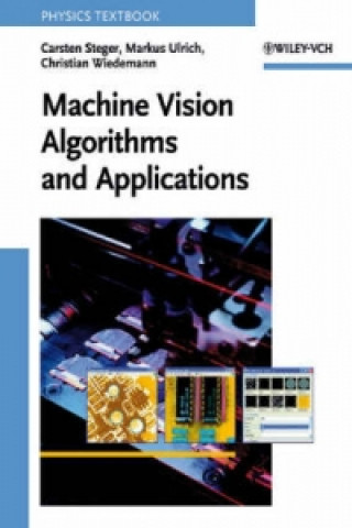Kniha Machine Vision Algorithms and Applications Carsten Steger