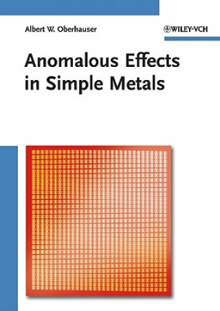 Buch Anomalous Effects in Simple Metals Albert Overhauser