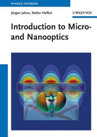 Könyv Introduction to Micro- and Nanooptics Jürgen Jahns