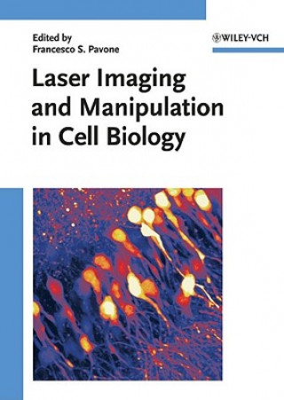 Carte Laser Imaging and Manipulation in Cell Biology Francesco S. Pavone
