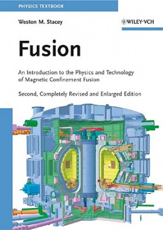 Книга Fusion 2e  An Introduction to the Physics and Technology Weston M. Stacey