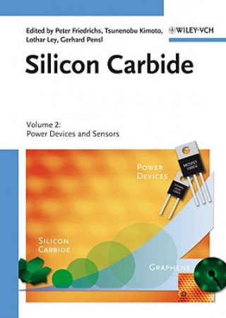 Carte Silicon Carbide  Volume 2: Power Devices and Sensors Peter Friedrichs