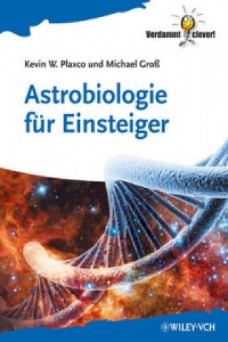 Книга Astrobiologie fur Einsteiger Kevin W. Plaxco