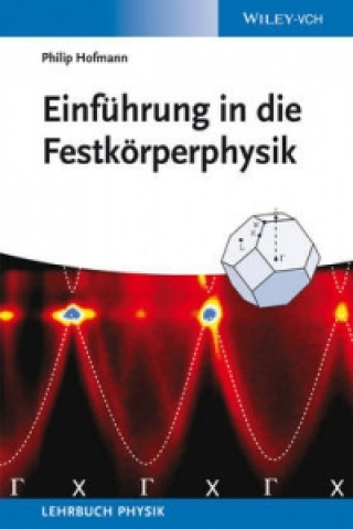 Kniha Einfuhrung in die Festkoerperphysik Philip Hofmann