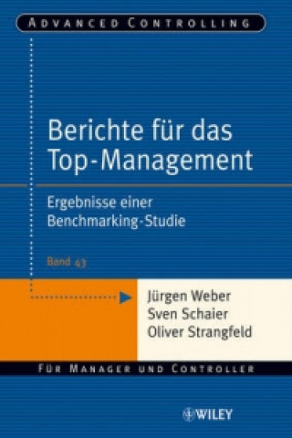 Livre Berichte fur das Top-Management -  Ergebnisse einer Benchmarking-Studie Jürgen Weber