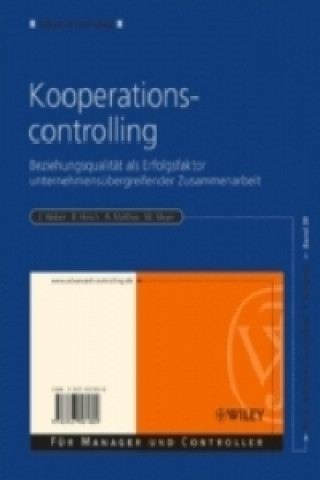 Książka Kooperationscontrolling - Beziehungsqualitat als Erfolgsfaktor unternehmensubergreifender Zus  ammenarbeit Jürgen Weber