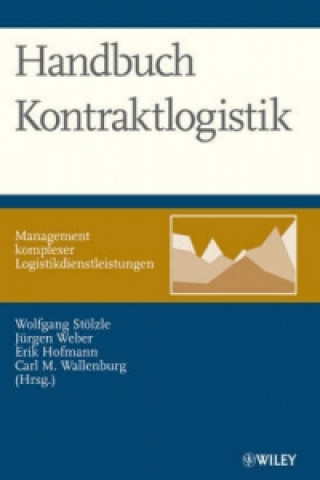Carte Handbuch Kontraktlogistik - Management komplexer Logistikdienstleistungen Wolfgang Stölzle