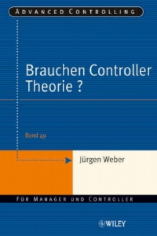Книга Brauchen Controller Theorie? Jürgen Weber