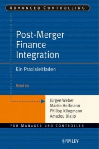 Kniha Post-Merger Finance Integration - Ein Praxisleitfaden Jürgen Weber