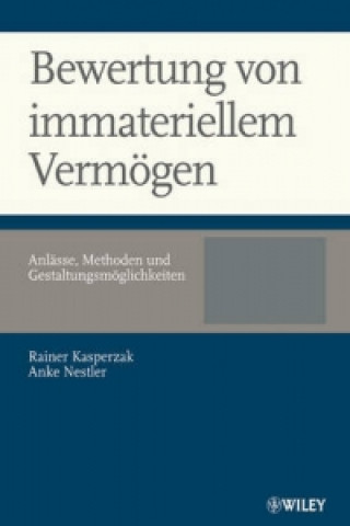 Carte Bewertung von immateriellem Vermoegen - Anlasse, Methoden und Gestaltungsmoeglichkeiten Rainer Kasperzak
