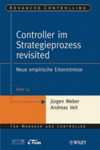 Kniha Controller im Strategieprozess revisited - Neue empirische Erkenntnisse Jürgen Weber