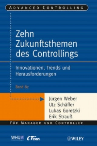 Könyv Die zehn Zukunftsthemen des Controllings - Innovationen, Trends und Herausforderungen Jürgen Weber
