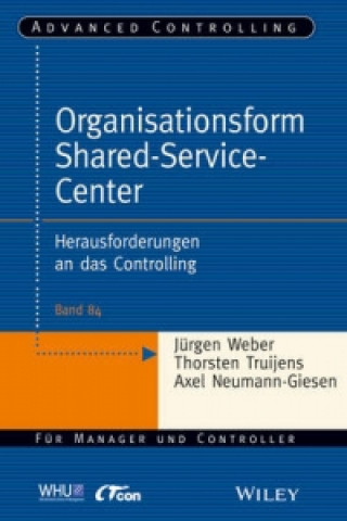 Kniha Organisationsform Shared Service Center - Herausforderungen an das Controlling Thorsten Truijens