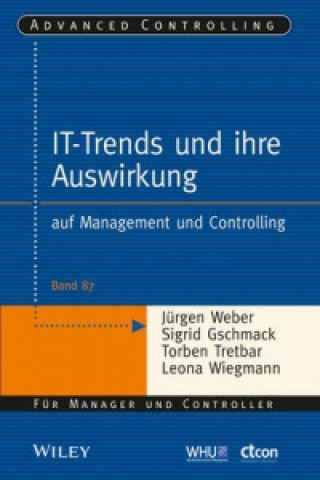 Könyv IT-Trends und ihre Auswirkung - auf Management und Controlling Sigrid Gschmack