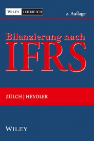 Kniha Bilanzierung nach International Financial Reporting Standards (IFRS) 2e Henning Zülch