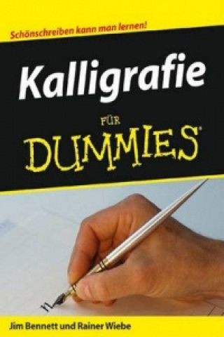 Kniha Kalligrafie fur Dummies Jim Bennett