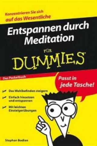 Kniha Entspannen durch Meditation fur Dummies Das Pocketbuch Stephan Bodian