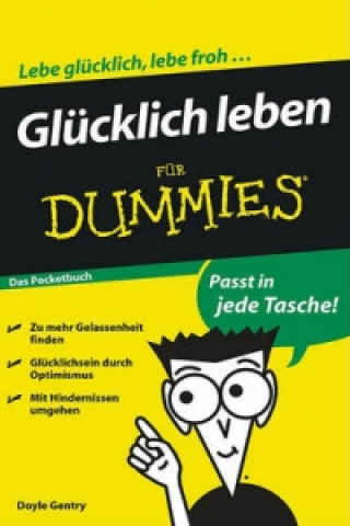 Buch Glucklich leben fur Dummies Das Pocketbuch W. Doyle Gentry