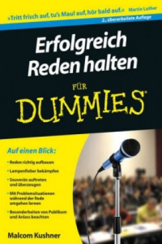 Kniha Erfolgreich Reden Halten fur Dummies 2e Malcolm Kushner