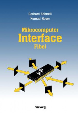 Kniha Mikrocomputer-Lnterfacefibel Gerhard Schnell