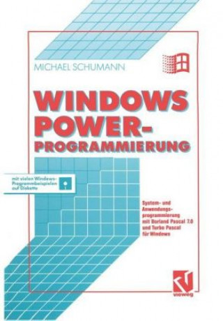 Kniha Windows Power-Programmierung, m. Diskette (5 1/4 Zoll) Michael Schumann