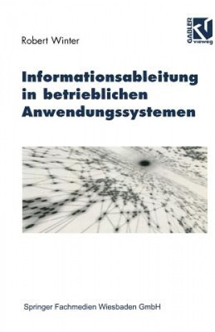 Carte Informationsableitung in betrieblichen Anwendungssystemen Robert Winter