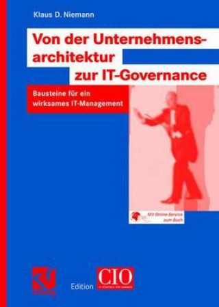 Книга Von Der Unternehmensarchitektur Zur It-Governance Klaus D. Niemann