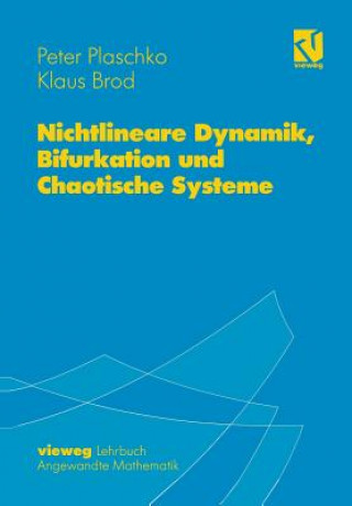 Kniha Nichtlineare Dynamik, Bifurkation und Chaotische Systeme Peter Plaschko