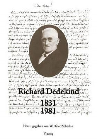 Könyv Richard Dedekind 1831-1981 Winfried Scharlau