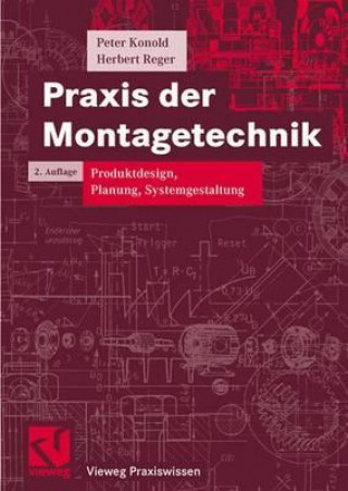 Könyv Praxis Der Montagetechnik Peter Konold