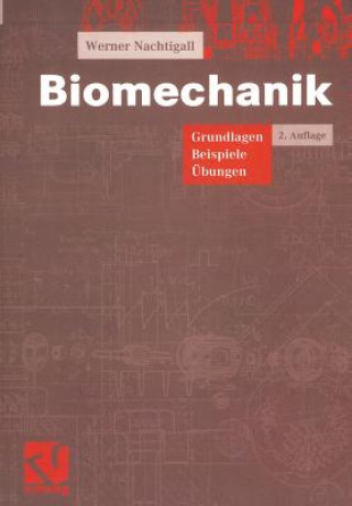 Kniha Biomechanik Werner Nachtigall