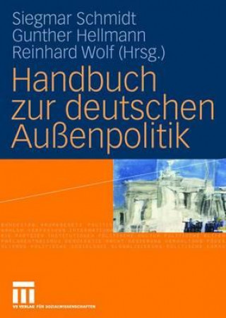 Книга Handbuch Zur Deutschen Aussenpolitik Siegmar Schmidt