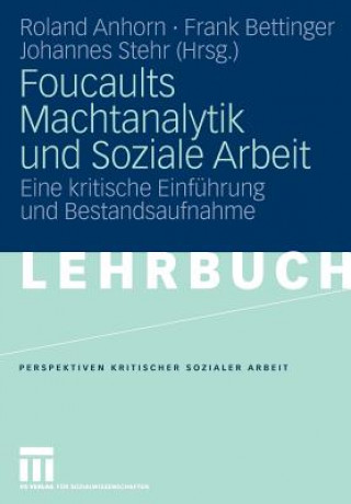 Книга Foucaults Machtanalytik Und Soziale Arbeit Roland Anhorn