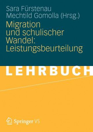 Carte Migration Und Schulischer Wandel: Leistungsbeurteilung Sara Fürstenau