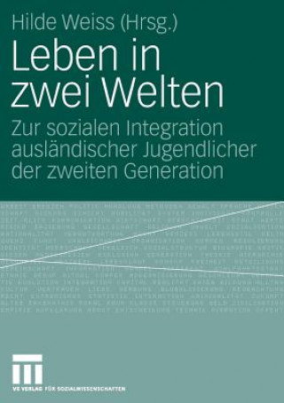 Kniha Leben in Zwei Welten Hilde Weiss
