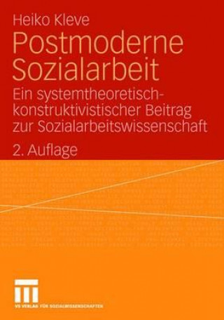 Книга Postmoderne Sozialarbeit Heiko Kleve