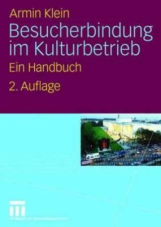 Książka Besucherbindung Im Kulturbetrieb Armin Klein