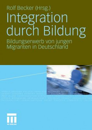 Kniha Integration Durch Bildung Rolf Becker