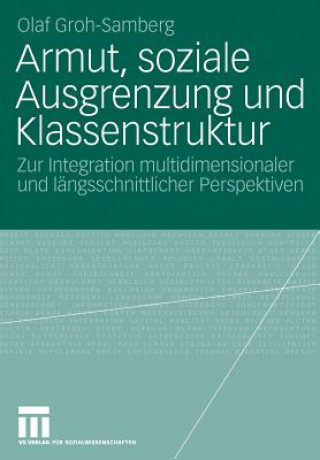 Buch Armut, Soziale Ausgrenzung Und Klassenstruktur Olaf Groh-Samberg