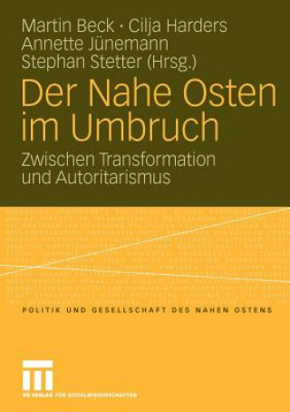 Könyv Der Nahe Osten Im Umbruch Martin Beck