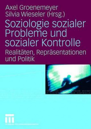 Könyv Soziologie Sozialer Probleme Und Sozialer Kontrolle Axel Groenemeyer