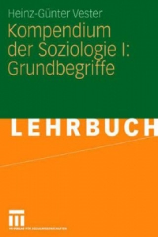 Knjiga Kompendium der Soziologie I: Grundbegriffe Heinz-Günter Vester