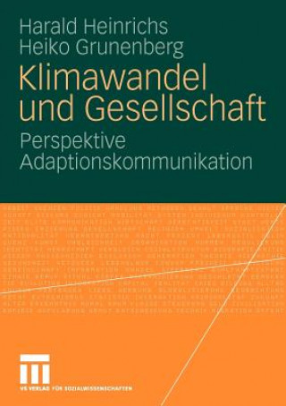 Книга Klimawandel Und Gesellschaft Harald Heinrichs