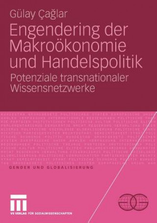 Kniha Engendering Der Makro konomie Und Handelspolitik Gülay Caglar