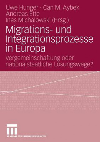 Kniha Migrations- Und Integrationsprozesse in Europa Uwe Hunger