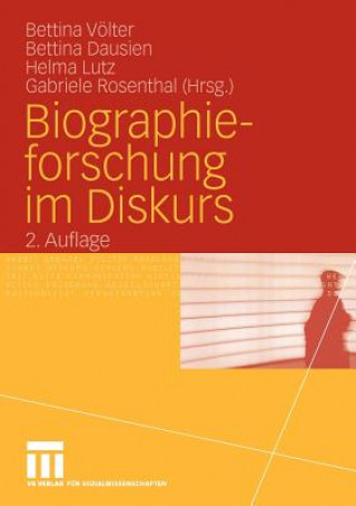 Kniha Biographieforschung Im Diskurs Bettina Völter